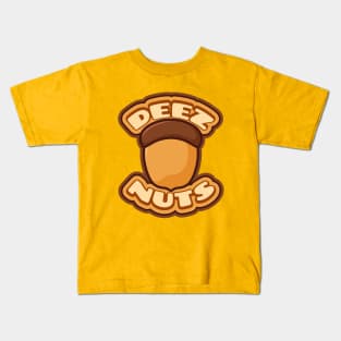 Deez Nuts Totally Kids T-Shirt